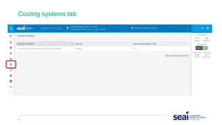 30 www.seai.ie
Cooling systems tab
 