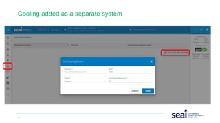 31 www.seai.ie
Cooling added as a separate system
 