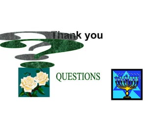 Thank you ? QUESTIONS