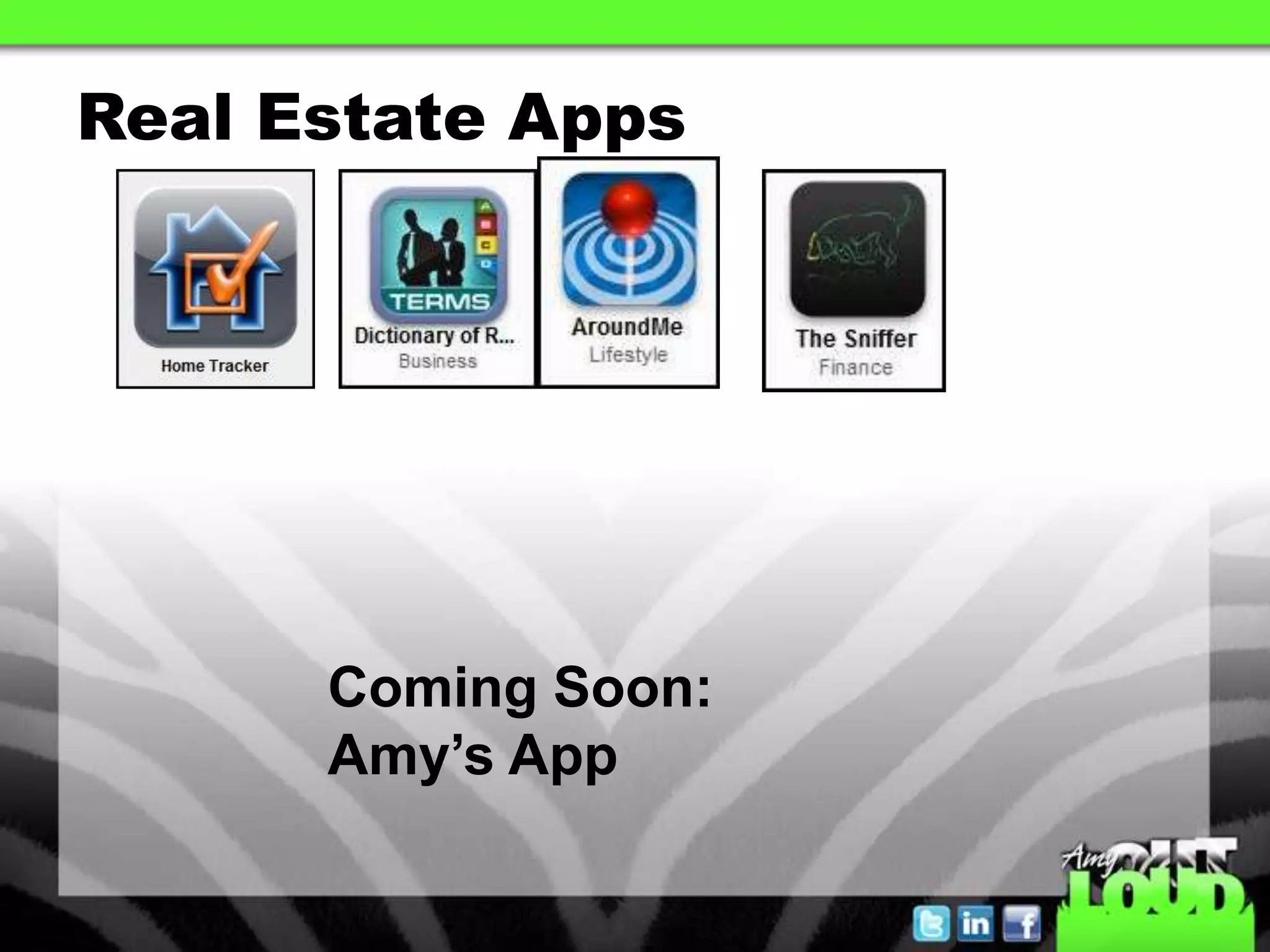 Real Estate AppsComing Soon:Amy’s App 