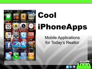 Cool iPhoneApps Mobile Applications  for Today’s Realtor  