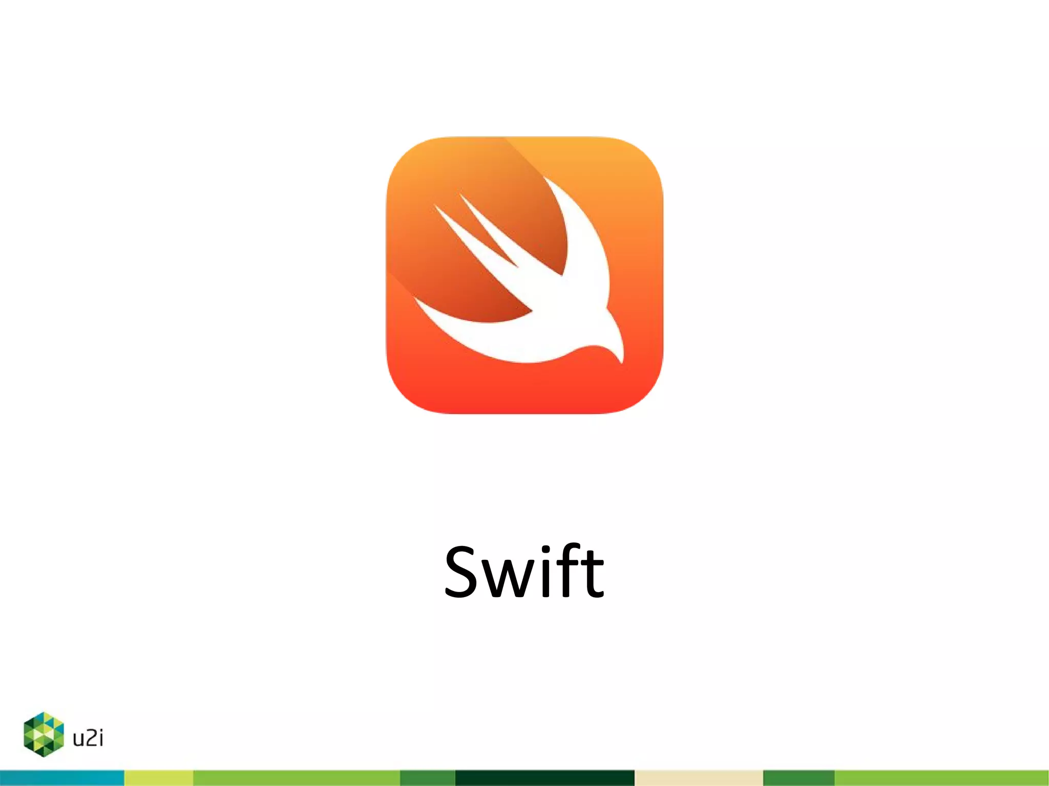 Swift
 