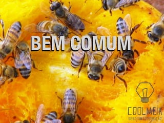 BEM COMUM
 