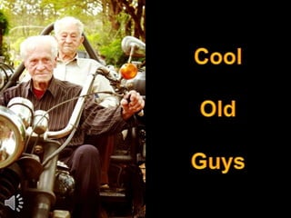Cool old guys (v.m.)