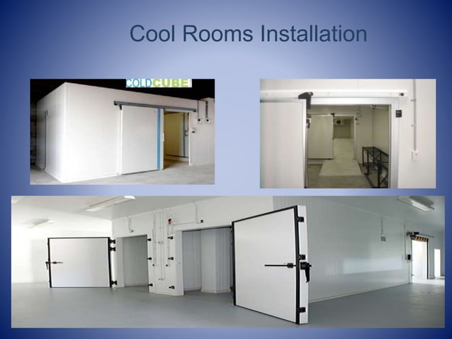 Cool room installation | PPTX | Industrial Property | Real Estate