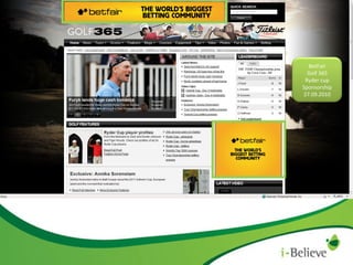 BetFair Golf 365 Ryder cup Sponsorship 27.09.2010 