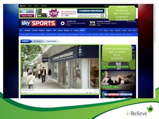 Carphone Warehouse Back To School 30 sec. 22.09.2010 Carphone Warehouse Back To School Companion 22.09.2010 