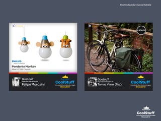 Post 
Indicações 
Social 
Media 
 