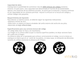 Tolerancia a diversos ángulos u orientaciones (por ejemplo, código levemente ovalizado por una toma desde una posición inferior)