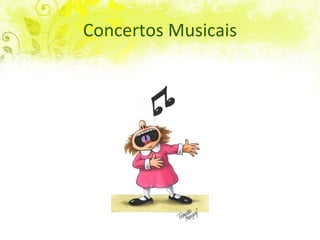 Concertos Musicais 