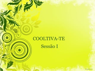 Mais Informações Visite a nossa página web/blog  http://cooltivate.wordpress.com/  Envie um email [email_address] 