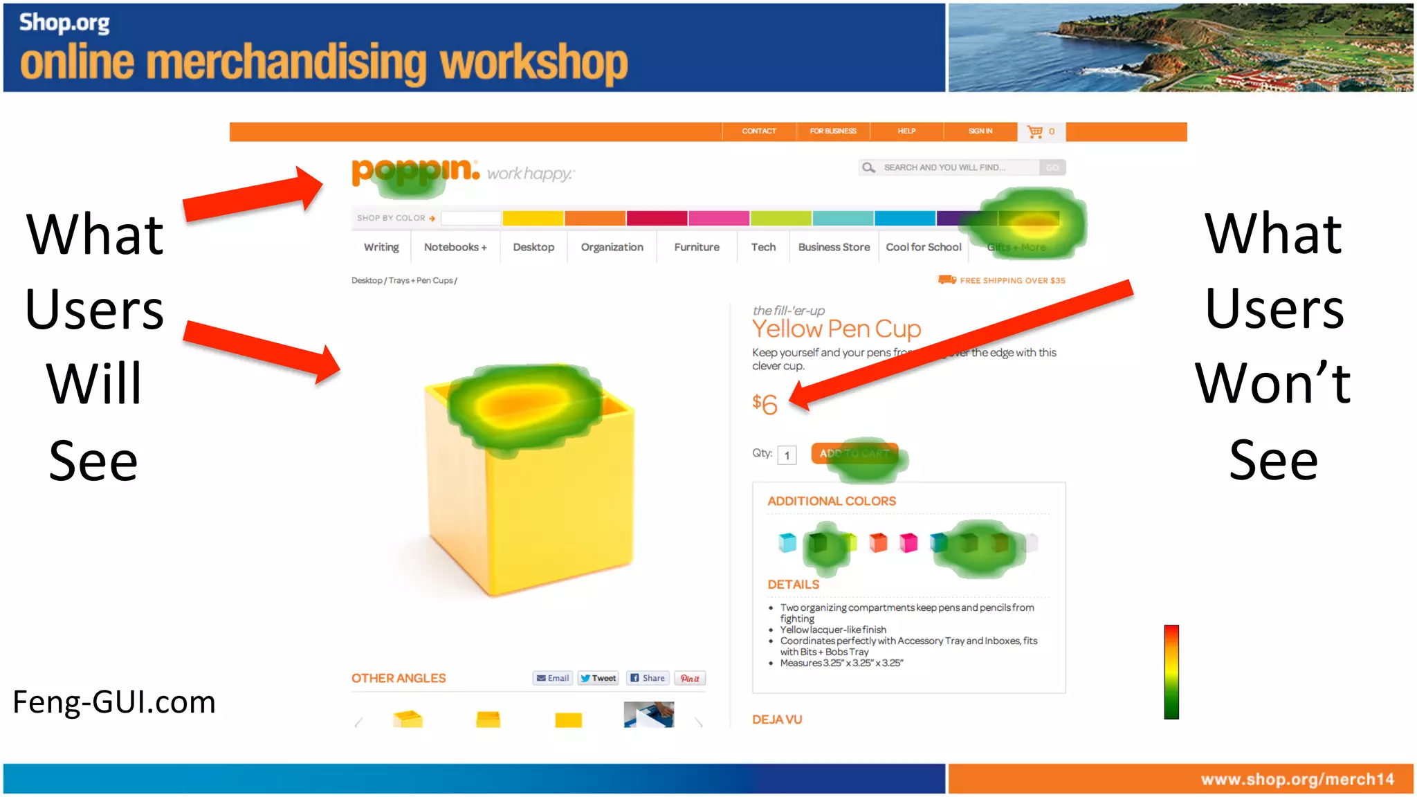 What	
  
Users	
  
Will	
  
See	
  
What	
  
Users	
  
Won’t	
  
See	
  
Feng-­‐GUI.com	
  
 