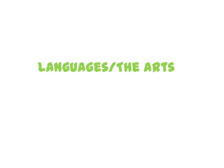 Languages/The Arts
 