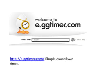 http://e.ggtimer.com/ Simple countdown
timer.
 