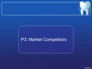 P3: Market Competitors
 