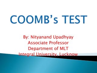 By: Nityanand Upadhyay
Associate Professor
Department of MLT
Integral University, Lucknow
 