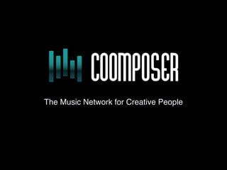 The Music Network for Creative People
 