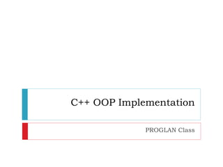 C++ OOP Implementation PROGLAN Class 