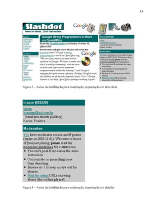 83
Figura 3 – Aviso da habilitação para moderação, reprodução em tela cheia
Figura 4 – Aviso da habilitação para moderação, reprodução em detalhe
 
