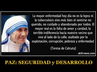 PAZ: SEGURIDAD y DESARROLLOPAZ: SEGURIDAD y DESARROLLO
 