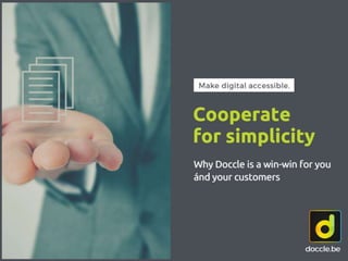 Doccle: Cooperate For Simplicity