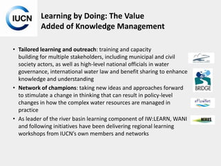 Cooperation with NGOs on Knowledge Management & Transboundary River, Groundwater & Lake Basin Management