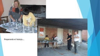Preparando el festejo….
 