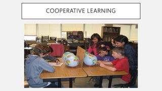 COOPERATIVE LEARNING
 