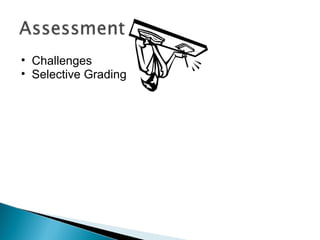 Challenges Selective Grading 