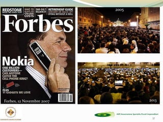 37
Forbes, 12 Novembre 2007
2005
2013
 