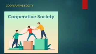 COOPERATIVE SOCITY
 