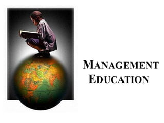 MANAGEMENT
EDUCATION

 