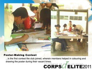 Poster-Making Contest ...is the first contest the club joined, wherein members helped in colouring and drawing the poster during their vacant times.   