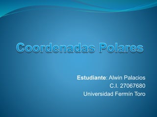 Estudiante: Alwin Palacios
C.I. 27067680
Universidad Fermín Toro
 