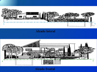 Alzado lateral
AA
TT
Alzado frontal
 
