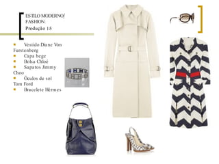 Produção 15 Vestido Diane Von Furstenberg Capa bege Bolsa Chloé Sapatos Jimmy Choo Óculos de sol Tom Ford Bracelete Hèrmes ESTILO MODERNO/ FASHION: 