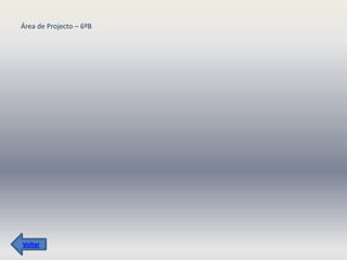 Área de Projecto – 6ºB




Voltar
 