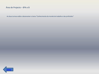 Área de Projecto – 8ºA e B


As duas turmas estão a desenvolver o tema "Conhecimento do mundo de trabalho e das profissões"




Voltar
 
