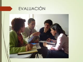 EVALUACIÓN
 