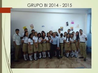 GRUPO BI 2014 - 2015
 