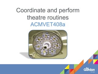 RTO 3044
Coordinate and perform
theatre routines
ACMVET408a
 