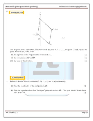 Mathematic pure 1(coordinate geometry) email:racsostudenthelp@gmail.com 
RACSO PRODUCTS Page 14 
 