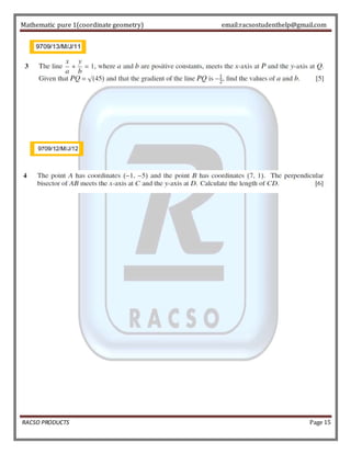 Mathematic pure 1(coordinate geometry) email:racsostudenthelp@gmail.com 
RACSO PRODUCTS Page 15 
