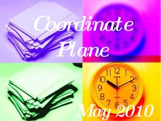Coordinate  Plane  May 2010 