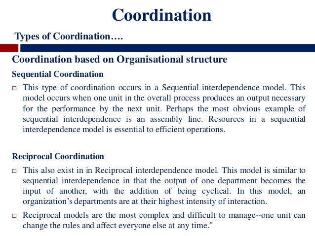 o sequential interdependence o sequential interdependence