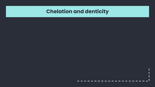Chelation and denticity
 