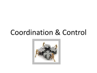 Coordination & Control
 