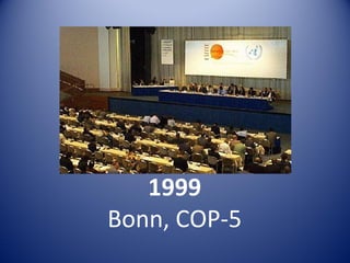 1999
Bonn, COP-5
 