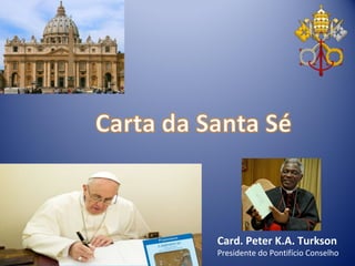 Card. Peter K.A. Turkson
Presidente do Pontifício Conselho
 
