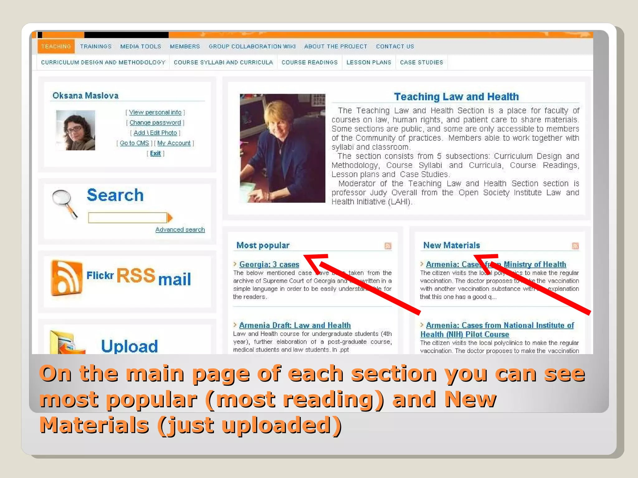 On the main page of each section you can see most popular (most reading) and New Materials (just uploaded) 